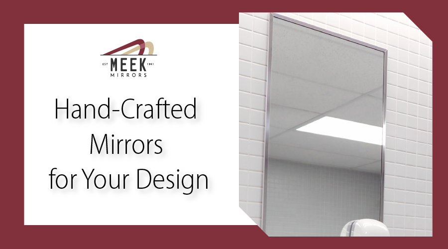 Meek Mirrors | Hand-Crafted Mirrors